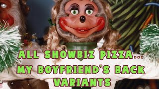 All Showbiz “My boyfriends back” versions  Mitzi Mozzarella Mini too [upl. by Trager247]