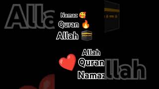 Namaz love Quran love Allah love 🥰🥰🔥🔥🕋🕋❤️❤️ainykiduniya [upl. by Elyagiba]