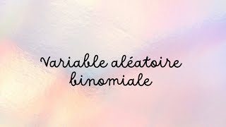 Variable aléatoire discrète binomiale [upl. by Ardnaid]