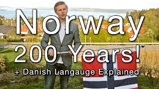 Norway 200 Years  Danish Language Explained [upl. by Deer544]