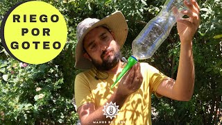 3 TIPOS DE RIEGO POR GOTEO PARA BOTELLAS DE PLÁSTICO sistema de riego manos de tierra [upl. by Box400]