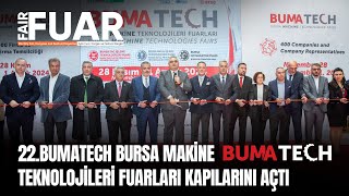 22 BUMATECH Bursa Makine Teknolojileri Fuarları kapılarını açtı [upl. by Naawaj]