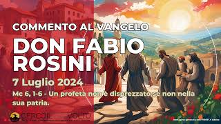 don Fabio Rosini  Commento al Vangelo di domenica 7 Luglio 2024 [upl. by Arrac335]