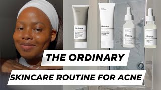 The Ordinary Skincare Routine For Acne  How To Get Clear Skin [upl. by Aij428]