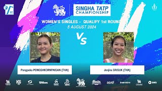 PONGPAKA Vs JENJIRA  SINGHA TATP CHAMPIONSHIP 2024 WS Qualify  1st Round [upl. by Orestes]