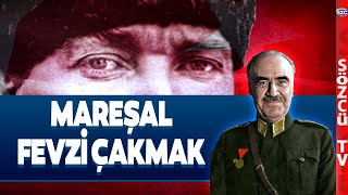 Mareşal Fevzi Çakmak  Cumhuriyetin Yüzleri [upl. by Domenico]