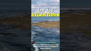 🌐 LAS DOS ATLANTIDAS [upl. by Vail]