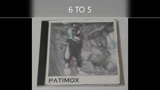 6 TO 5 PATIMOX 2004 [upl. by Akimal]