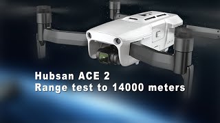 Hubsan ACE 2 range test to 14000 meters [upl. by Nihi]