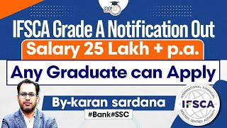 IFSCA Grade A Recruitment 2024 Notification Out  Complete Details  StudyIQ Bank amp SSC [upl. by Nonaihr]