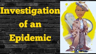 Steps of Investigation of an Epidemic  PSM lecture  Community Medicine lecture  PSM made easy [upl. by Lisbeth]