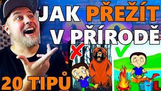 20 TIPŮ A TRIKŮ JAK PŘEŽÍT V PŘÍRODĚ [upl. by Siram]