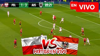 🔴 POLONIA 1  3 AUSTRIA PARTIDO EN VIVO  UEFA EUROCOPA 2024 EN DIRECTO  NOTICIAS DEL VERDE TV [upl. by Hibbitts717]