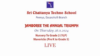 JAMBOREE THE ANNUAL TRIUMPH  SRI CHAITANYA TECHNO SCHOOL  PEENYA  Pre K to Grade 5  LIVE [upl. by Angela]