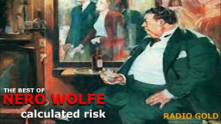 The Best of Nero Wolfe  calculated risk [upl. by Atinas]