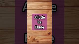 Allude vs Elude👈 learnenglish vocabulary shorts susbcribe english grammar word trending [upl. by Iseabal]