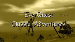 EverQuest Classic Adventures 20 The Lost Circle [upl. by Notlih]