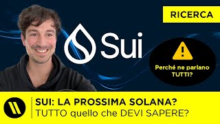 SUI LA PROSSIMA SOLANA  TUTTO quello che DEVI SAPERE sulla CRYPTO di cui PARLANO TUTTI [upl. by Riti501]