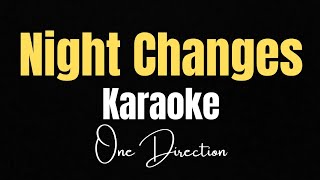 One Direction  Night Changes Karaoke Version [upl. by Noryt]