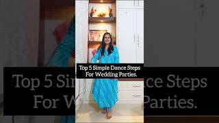 Top 5 Simple amp Easy Dance Steps For Wedding Parties 💃🏻 Wedding Dance Shortsshortsfeeddancesteps [upl. by Ellehctim]