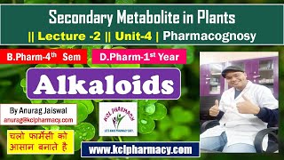 ALKALOIDS  Secondary metabolite in Plant  Pharmacognosy L2 Unit4 [upl. by Wilkens]