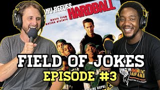 HARDBALL  Field Of Jokes  Episode 3 [upl. by Aleb]