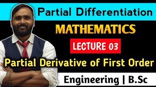 PARTIAL DIFFERENTIATIONPARTIAL DERIVATIVE OF FIRST ORDERLecture 3MATHEMATICSBSc [upl. by Nirtiac493]