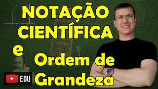 Notação Científica Sistema InternacionalSI e Ordem de Grandeza  Prof Boaro [upl. by Lotte288]