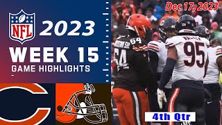 Chicago Bears vs Cleveland Browns Week 15 4thFinal FULL GAME  NFL Highlights Today 121723 [upl. by Kushner]