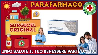 🩺 SURGICEL ORIGINAL Parafarmaco a cosa serve   Foglietto Illustrativo 👔 Salute [upl. by Annitsirhc]