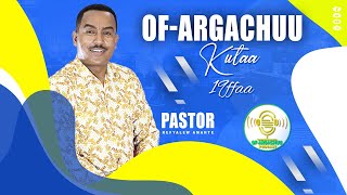 Of Argachuu Kutaa 19ffaa Unlock Your Mind Part 7 Pastor Kefyalew Amante [upl. by Irahs]