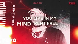 6LACK  Rent Free Official Lyric Video [upl. by Purity]