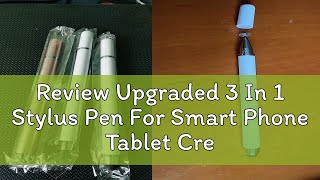 Review Upgraded 3 In 1 Stylus Pen For Smart Phone Tablet Creative Universal Drawing Capacitive Mobi [upl. by Fevre161]