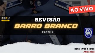 Revisão  Barro Branco  Polícia Militar  Parte 1 [upl. by Phyllis]