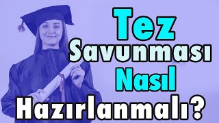 Tez Savunması Nasıl Hazırlanmalı [upl. by Janeta952]