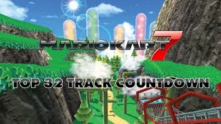 Mario Kart 7  Top 32 Tracks Countdown [upl. by Enyaz202]