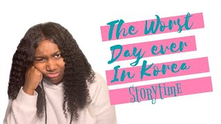 The worst day EVER in Korea [upl. by Ornas]