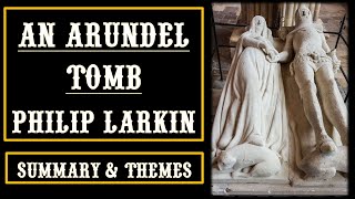 An Arundel Tomb by Philip Larkin Line by Line Explanation Summary Analysis amp Themes AspiringMinds [upl. by Euqina]