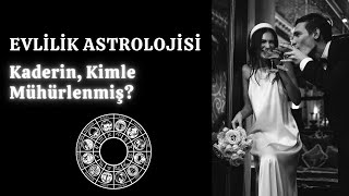 Evlilik Astrolojisi  Evleneceğim Kişi Kim Fiziksel Özellik Tarih melysidcom [upl. by Alleunamme]