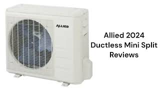 HvacRepairGuy 2024 Allied Brand Ductless Mini Split Reviews [upl. by Salesin]