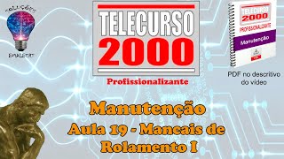 Telecurso 2000  Manutenção  19 Mancais de rolamento I [upl. by Meuse]