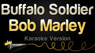 Bob Marley  Buffalo Soldier Karaoke Version [upl. by Moreville]