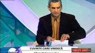 Cuvinte care vindeca PARTEA II  Traieste sanatos [upl. by Akihsan]