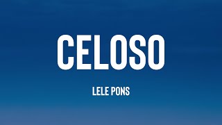 Celoso  Lele Pons Lyrics Video 🚀 [upl. by Collis]