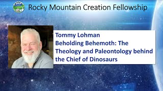 1124 Beholding Behemoth The Theology and Paleontology behind the Chief of Dinosaurs  Tommy Lohman [upl. by Saundra]