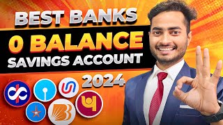 Best Zero Balance Bank Account  Best Zero Balance Bank Account Opening Online 2024 [upl. by Naitsabas134]