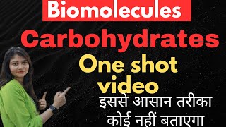 Biomolecules  Carbohydrates Full chapter  Class 12 Chemistry  One Shot Video 😱😱🔥🔥 [upl. by Eyk]