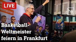 LIVE Empfang der BasketballWeltmeister in Frankfurt  hessenschau [upl. by Odlavu]