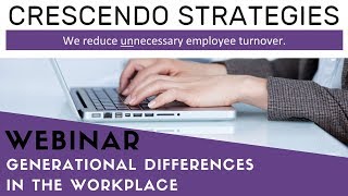 Generational Differences in the Workplace  Webinar [upl. by Villada238]