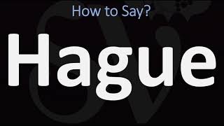 How to Pronounce Hague CORRECTLY [upl. by Neron]